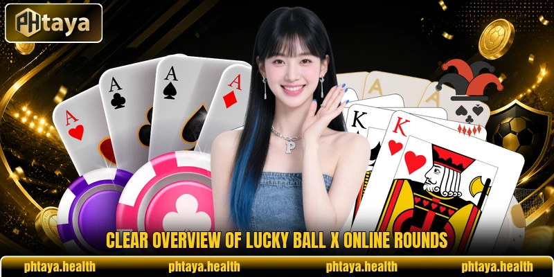 Clear overview of Lucky Ball X online rounds Clear overview of Lucky Ball X online rounds