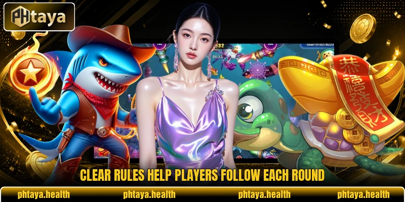 Clear rules help players follow each round Clear rules help players follow each round