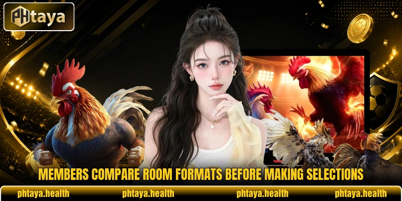 Members compare room formats before making selections