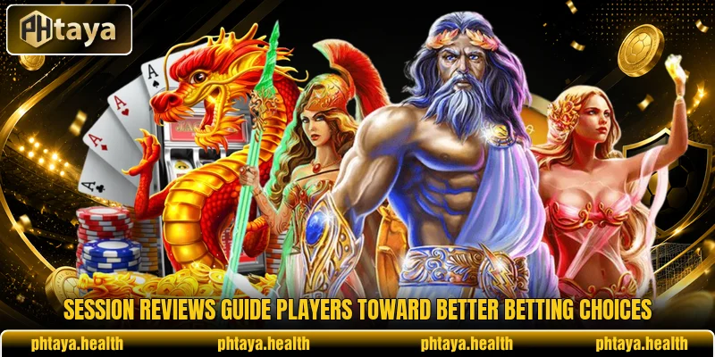 Session reviews guide players toward better betting choices Session reviews guide players toward better betting choices